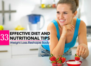 33 Effective Diet and Nutritional Tips! - Veledora health
