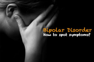 The Importance of Recognizing Bipolar Symptoms!