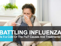 Knowing More About Influenza “Flu” Causes & Treatments!