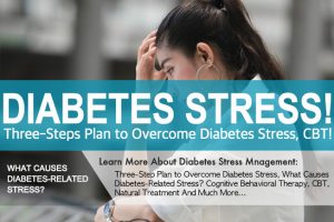 Diabetes Stress, Dealing With Stress As a Diabetic!