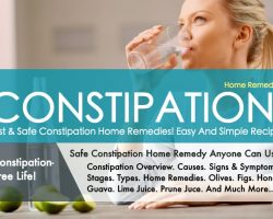 Best And Safe Constipation Home Remedies!